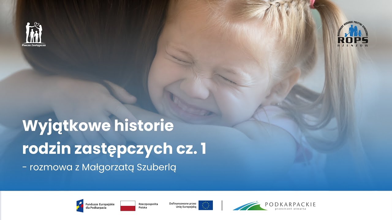 #4. Wyjątkowe historie rodzin zastępczych cz. 1 – rozmowa z Małgorzatą Szuberlą