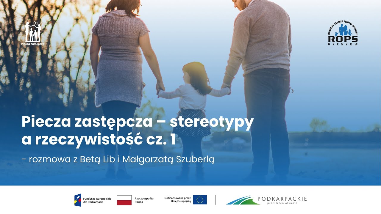 #5. Piecza zastępcza – stereotypy a rzeczywistość cz. 1 – rozmowa z Beatą Lib i Małgorzatą Szuberlą